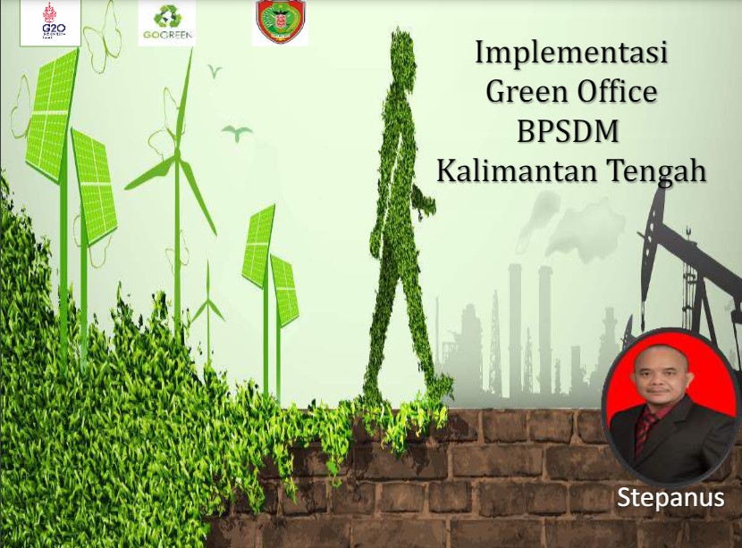 Implementasi Green Office BPSDM Kalimantan Tengah